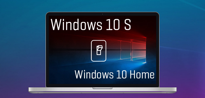 Čo je to Windows 10 S mód a ako ho prepnúť na normálnu verziu