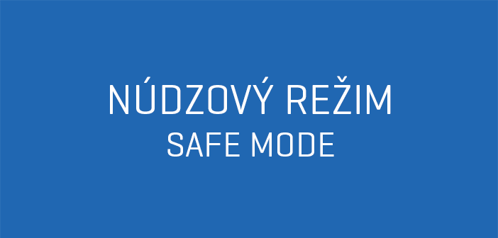 Ako spustiť Núdzový režim na systéme Windows 10 a ako v ňom pracovať?