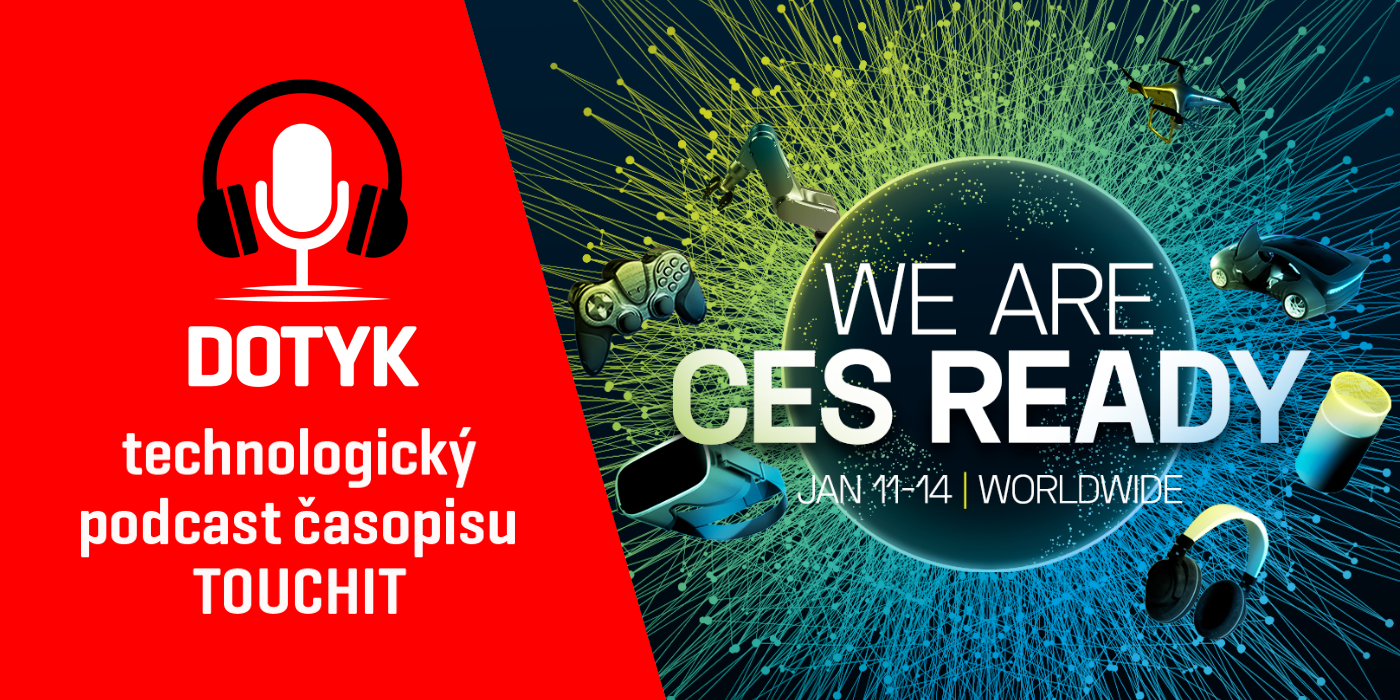 Podcast Dotyk: Ako sme si výstavu CES v Las Vegas urobili v Bratislave na Račianskej (VIDEO TOUCHIT)