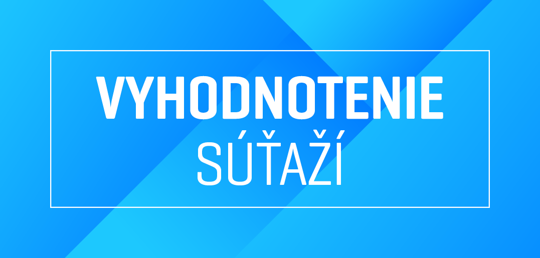 Vyhodnotenia súťaží