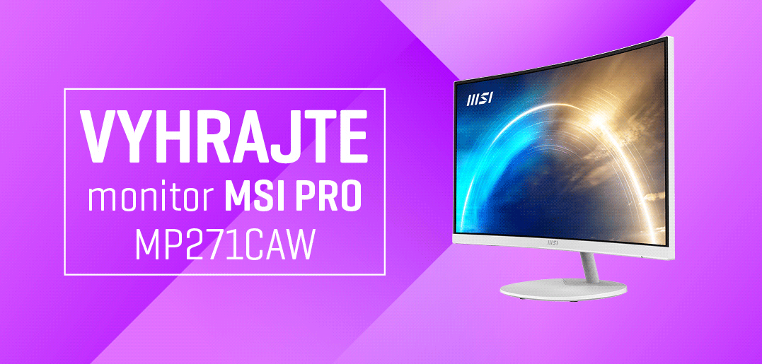 Vyhrajte monitor MSI PRO MP271CAW